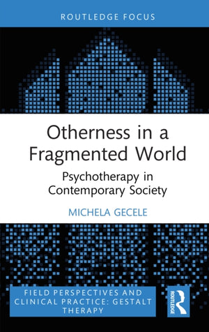 Otherness in a Fragmented World