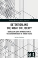 Book cover of: Detention and the Right to Liberty