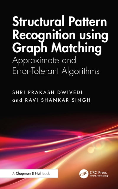 Book cover of: Structural Pattern Recognition using Graph Matching