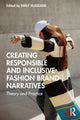 Book cover of: Creating Responsible and Inclusive Fashion Brand Narratives