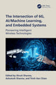Book cover of: Intersection of 6G, AI/Machine Learning, and Embedded Systems. By: Shruti Sharma