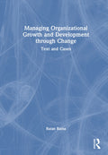 Managing Organizational Growth and Development through Change