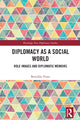 Book cover of: Diplomacy as a Social World