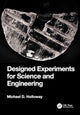 Book cover of: Designed Experiments for Science and Engineering. By: Michael D Holloway