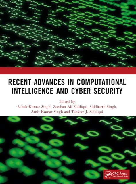 Recent Advances in Computational Intelligence and Cyber Security