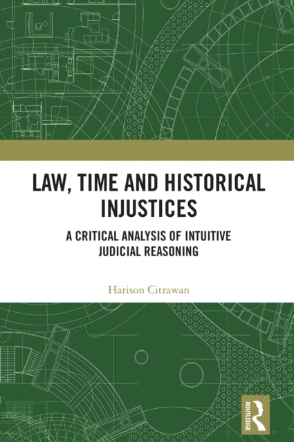 Book cover of: Law, Time and Historical Injustices