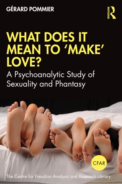 Book cover of: What Does It Mean to 'Make' Love?