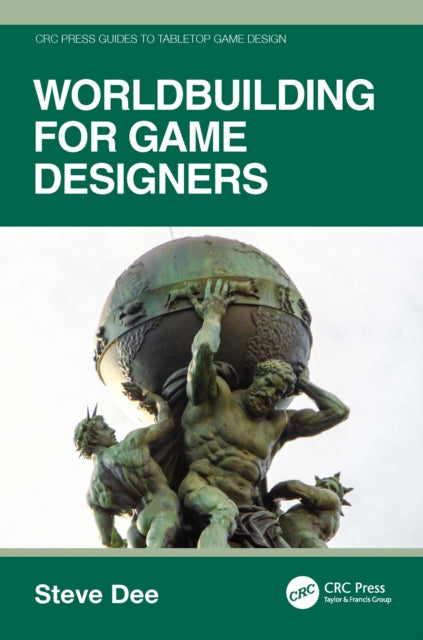 Book cover of: Worldbuilding for Game Designers. By: Steve Dee