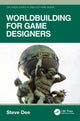 Book cover of: Worldbuilding for Game Designers. By: Steve Dee