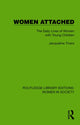 Book cover of: Women Attached. By: Jacqueline Tivers