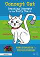 Book cover of: Concept Cat: Teaching Concepts in the Early Years. By: Anna Branagan