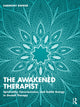 Book cover of: Awakened Therapist. By: Harmony Kwiker