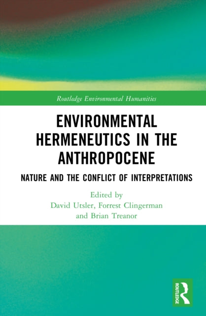 Book cover of: Environmental Hermeneutics in the Anthropocene