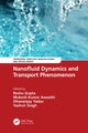 Book cover of: Nanofluid Dynamics and Transport Phenomenon. By: Reshu Gupta
