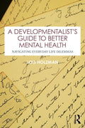 A Developmentalist's Guide to Better Mental Health