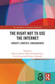 Book cover of: Right Not to Use the Internet. By: Dariusz Kloza