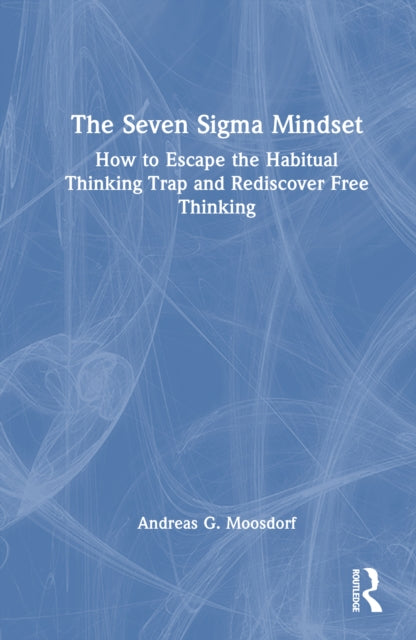 Book cover of: Seven Sigma Mindset. By: Andreas G. Moosdorf