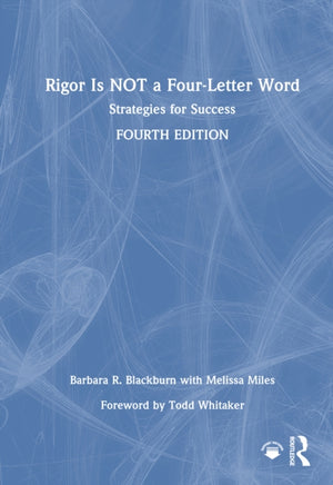 Rigor Is NOT a Four-Letter Word