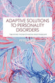Book cover of: Adaptive Solutions to Personality Disorders