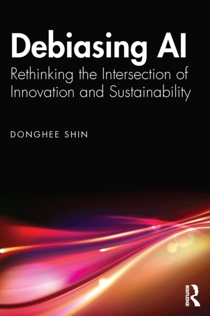Book cover of: Debiasing AI. By: Donghee Shin