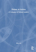 Values in Action: A Compass for School Leaders