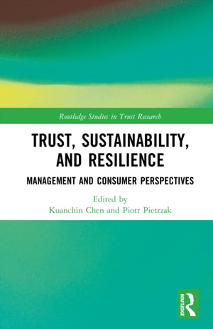 Trust, Sustainability, and Resilience