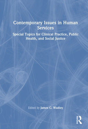 Contemporary Issues in Human Services