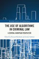 Book cover of: Use of Algorithms in Criminal Law