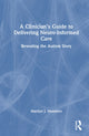 Book cover of: Clinician’s Guide to Delivering Neuro-Informed Care