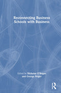 Reconnecting Business Schools with Business