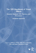 The VES Handbook of Visual Effects