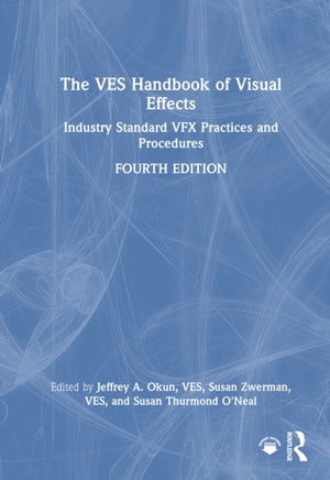 The VES Handbook of Visual Effects