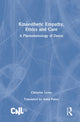 Book cover of: Kinaesthetic Empathy, Ethics and Care