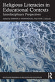 Book cover of: Religious Literacies in Educational Contexts. By: Kate E. Soules