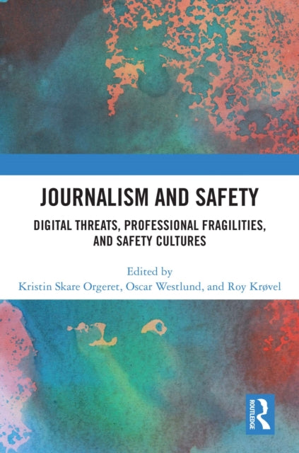 Book cover of: Journalism and Safety