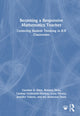Book cover of: Becoming a Responsive Mathematics Teacher