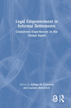 Legal Empowerment in Informal Settlements