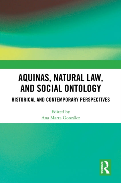 Book cover of: Aquinas, Natural Law, and Social Ontology