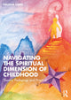 Book cover of: Navigating the Spiritual Dimension of Childhood