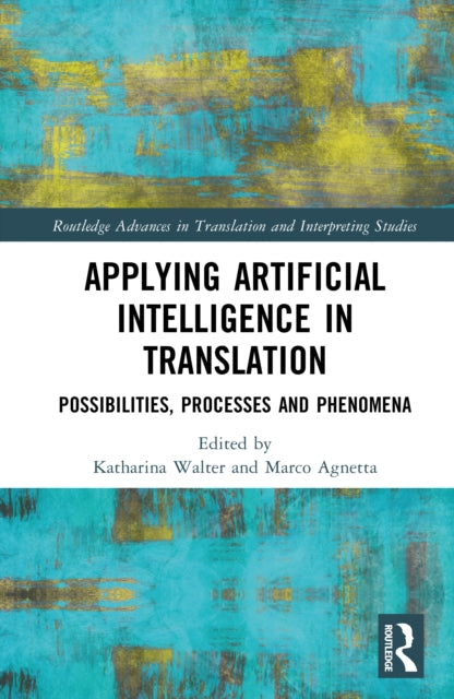 Book cover of: Applying Artificial Intelligence in Translation