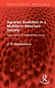 Book cover of: Agrarian Evolution in a Multiform Structure Society. By: V. G. Rastyannikov