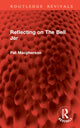 Book cover of: Reflecting on The Bell Jar. By: Pat MacPherson