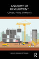 Book cover of: Anatomy of Development. By: Bikram Pattanaik