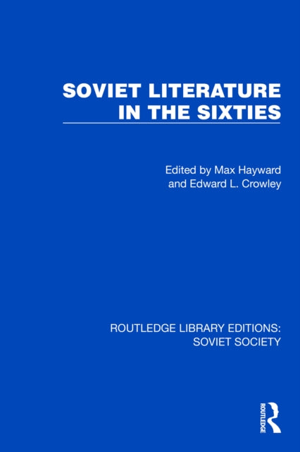 Book cover of: Soviet Literature in the Sixties. By: Max Hayward