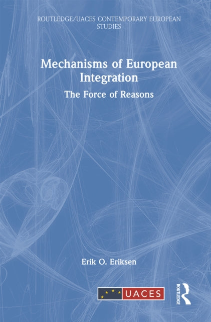 Book cover of: Mechanisms of European Integration