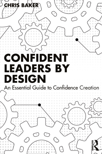 Book cover of: Confident Leaders By Design