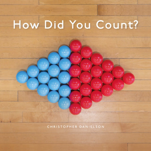 Book cover of: How Did You Count?. By: Christopher Danielson