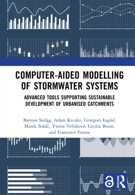 Book cover of: Computer-Aided Modelling of Stormwater Systems. By: Bartosz Szeląg