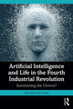 Book cover of: Artificial Intelligence and Life in the Fourth Industrial Revolution