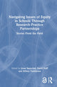 Book cover of: Navigating Issues of Equity in Schools Through Research-Practice Partnerships. By: Jesse Senechal